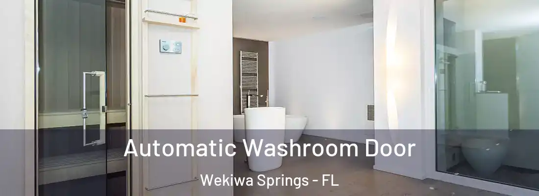  Automatic Washroom Door Wekiwa Springs - FL