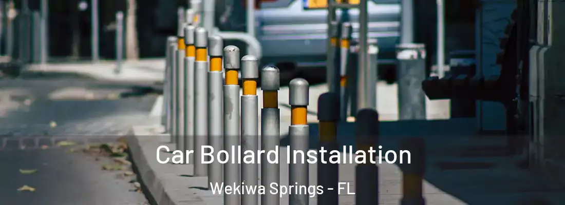  Car Bollard Installation Wekiwa Springs - FL