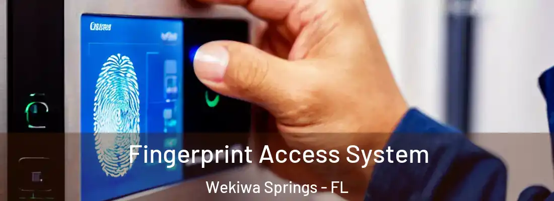  Fingerprint Access System Wekiwa Springs - FL